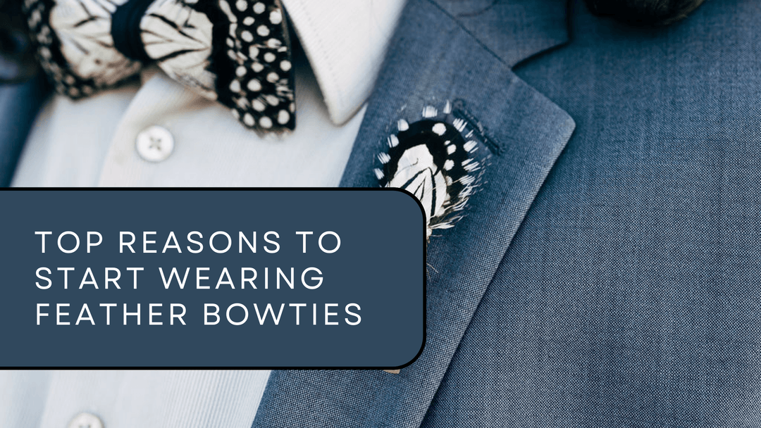 Top Reasons to Start Wearing Feather Bowties in 2022 - Mandujour