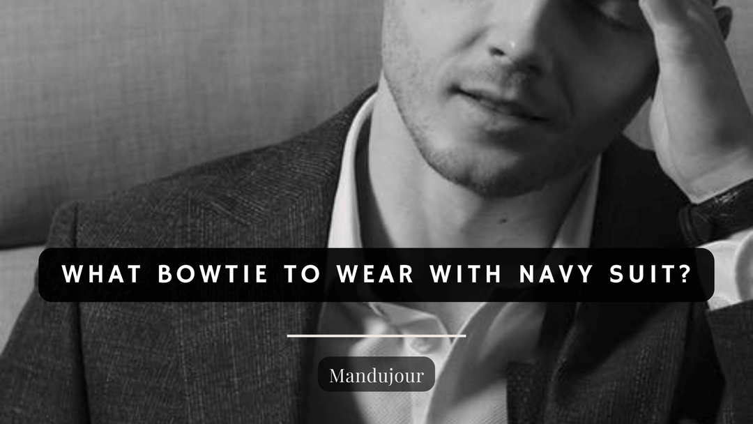 What Bowtie to Wear with Navy Suit? - Mandujour