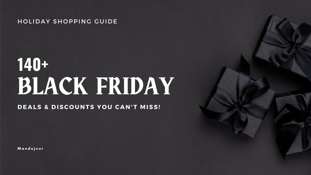 140+ Best Black Friday 2022 Deals and Sales to Shop Right Now - Mandujour