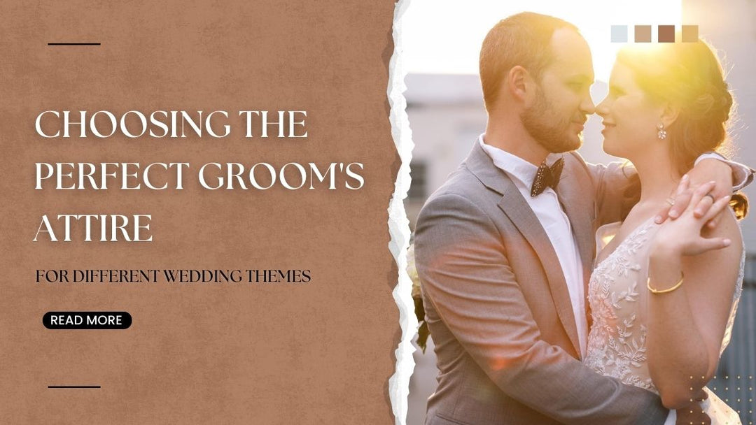 A Comprehensive Guide to Choosing the Perfect Groom's Attire for Different Wedding Themes