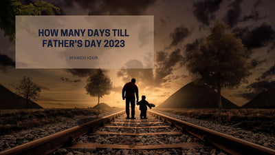 How Many Days Till Father's Day 2023 & How to Prepare for It! 