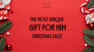 The Most Unique Gift for Him -- Christmas 2022