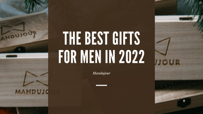 Best Gifts for Men – Unique Gifts for Men in 2022
