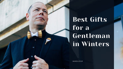 Best Gifts for a Gentleman in Winters | Best Winter Gifts for Him 2023