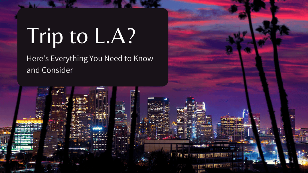 Everything You Need to Know Before You Start Packing for LA - Mandujour