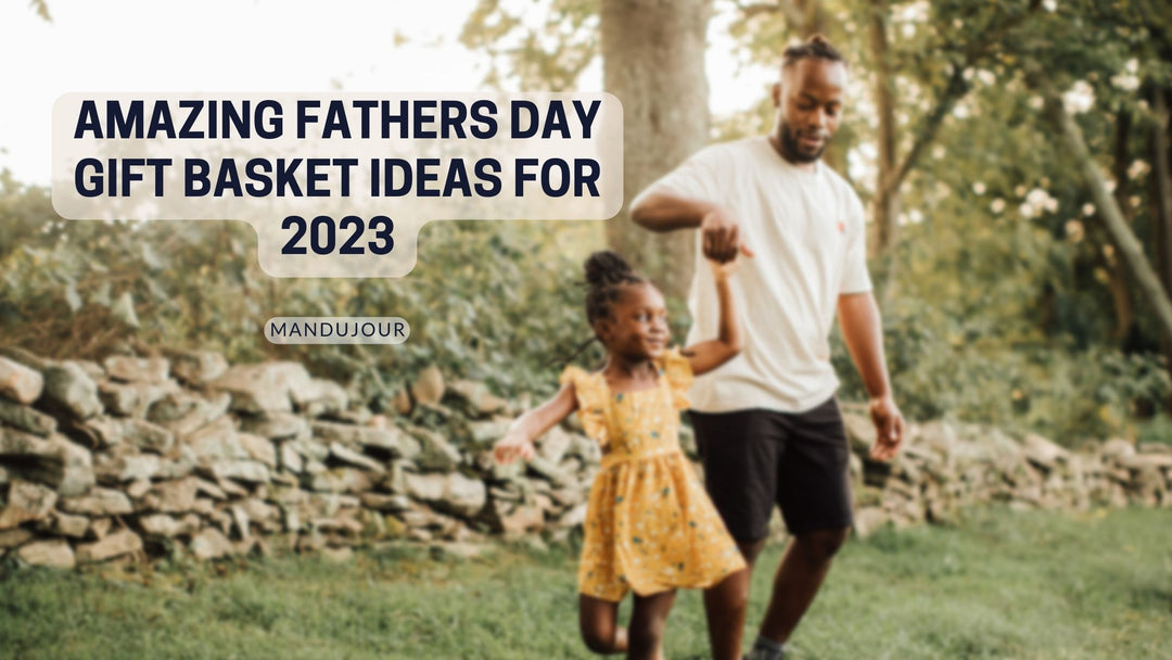 Amazing Fathers Day Gift Basket Ideas for 2023