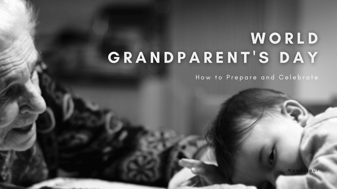 How to Celebrate Grandparents Day in 2022 - Mandujour