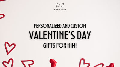 Valentine's Day Gifts for Men: Personalized and Custom Options