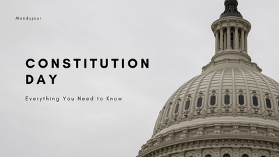 What You Need to Know About Constitution Day - 17th September