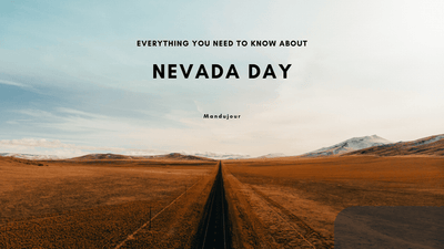 When is Nevada Day 2022 - History & Facts